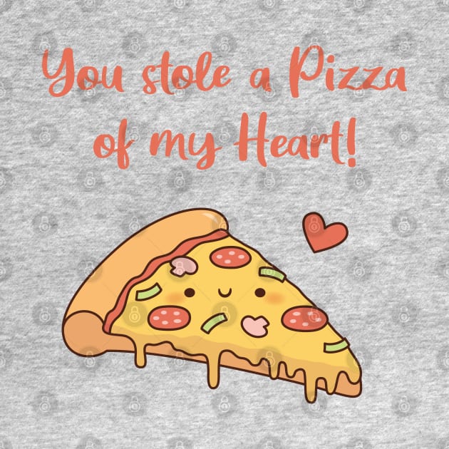 Cute You Stole a Pizza of my Heart Love Pun by rustydoodle